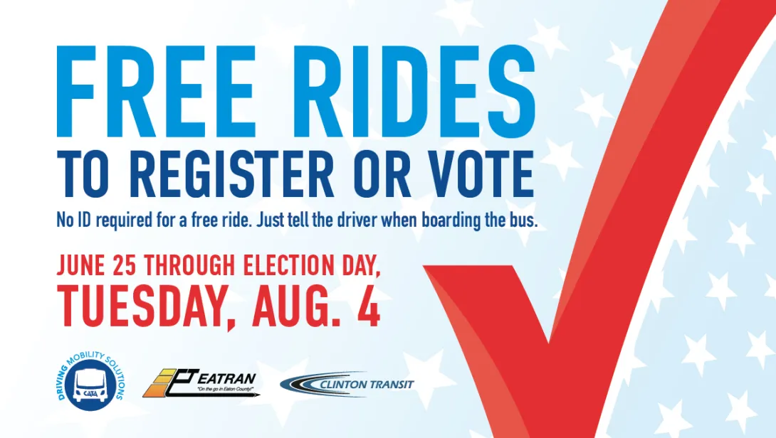 Free riders to register or vote. No ID required for a free ride. Just tell the driver when boarding the bus. June 25 through Election Day, Tuesday, Aug. 4. 